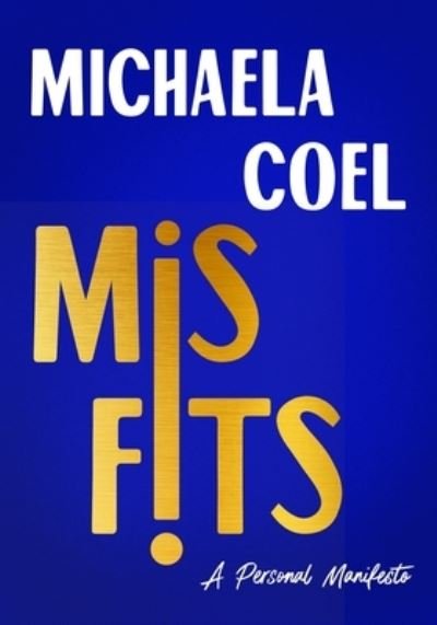 Misfits: A Personal Manifesto - Michaela Coel - Books - Henry Holt and Co. - 9781250843432 - October 11, 2022