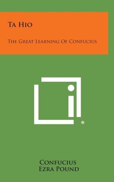 Cover for Confucius · Ta Hio: the Great Learning of Confucius (Hardcover Book) (2013)
