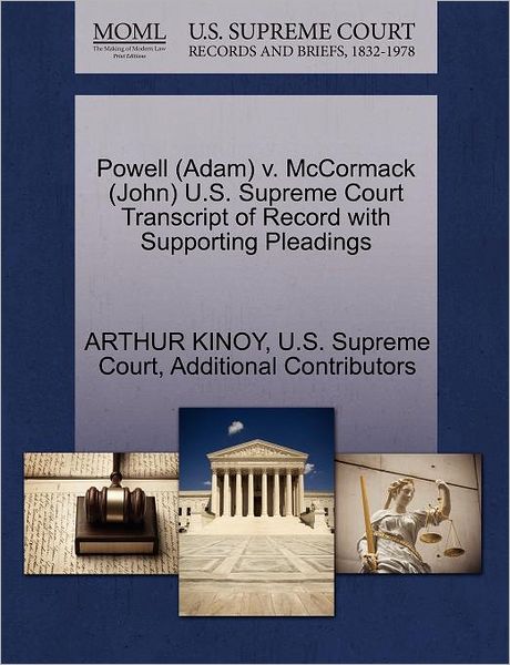 Cover for Arthur Kinoy · Powell (Adam) V. Mccormack (John) U.s. Supreme Court Transcript of Record with Supporting Pleadings (Paperback Book) (2011)
