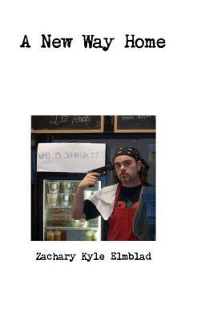 Cover for Zachary Kyle Elmblad · A New Way Home (Innbunden bok) (2015)
