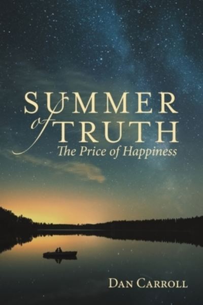 Cover for Dan Carroll · Summer of Truth (Book) (2018)