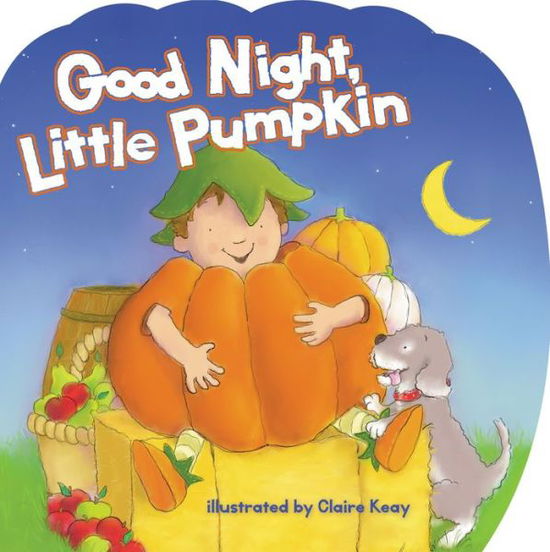 Cover for Claire Keay · Good Night, Little Pumpkin (Board book) (2014)