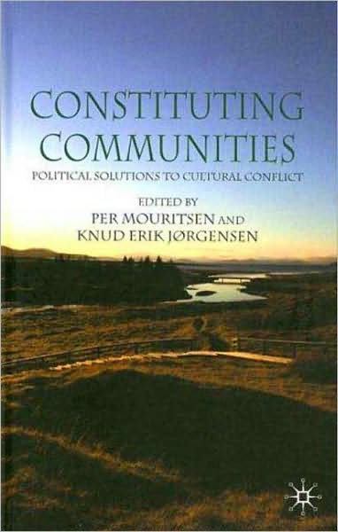 Cover for Per Mouritsen · Constituting Communities: Political Solutions to Cultural Conflict (Hardcover Book) (2008)