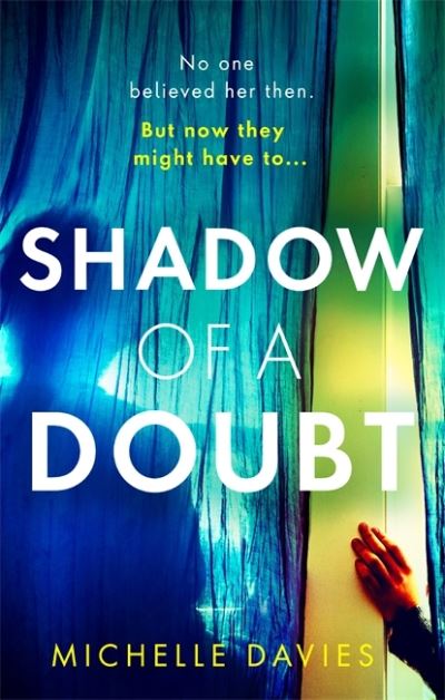 Cover for Michelle Davies · Shadow of a Doubt: The twisty psychological thriller inspired by a real life story that will keep you reading long into the night (Paperback Book) (2021)