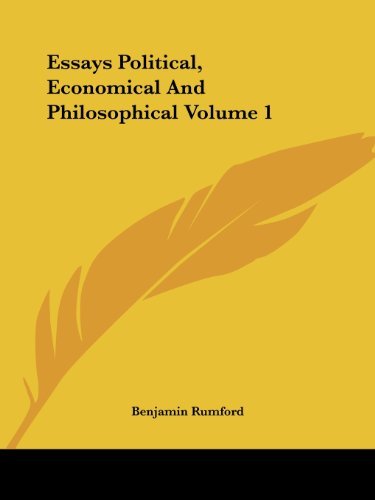 Cover for Benjamin Rumford · Essays Political, Economical and Philosophical Volume 1 (Paperback Bog) (2004)