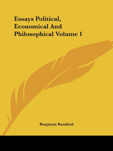 Cover for Benjamin Rumford · Essays Political, Economical and Philosophical Volume 1 (Paperback Book) (2004)