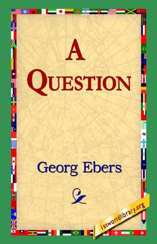 Cover for Georg Ebers · A Question (Hardcover Book) (2006)