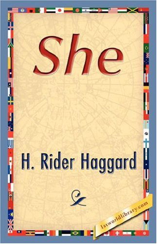 She - H. Rider Haggard - Books - 1st World Library - Literary Society - 9781421845432 - July 15, 2007