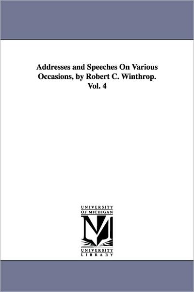 Cover for Robert Charles Winthrop · Addresses and Speeches on Various Occasions (Paperback Book) (2006)