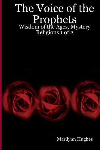 Cover for Marilynn Hughes · The Voice of the Prophets: Wisdom of the Ages, Mystery Religions 1 of 2 (Paperback Bog) (2005)