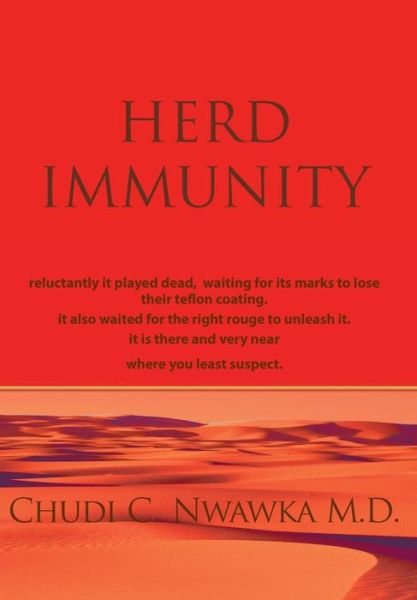 Cover for C Nwawka M D Chudi C Nwawka M D · Herd Immunity (Hardcover Book) (2009)