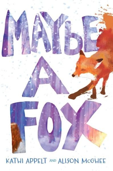 Cover for Kathi Appelt · Maybe a Fox (Pocketbok) (2017)