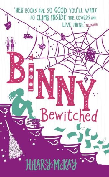 Cover for Hilary McKay · Binny Bewitched: Book 3 - Binny (Hardcover Book) (2016)