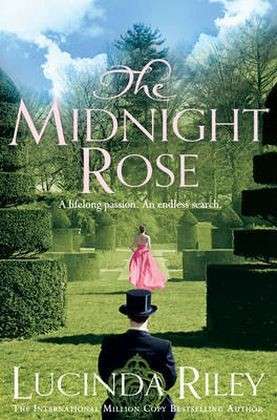 Cover for Lucinda Riley · The Midnight Rose: A spellbinding tale of everlasting love from the bestselling author of The Seven Sisters series (Paperback Book) [Main Market Ed. edition] (2014)