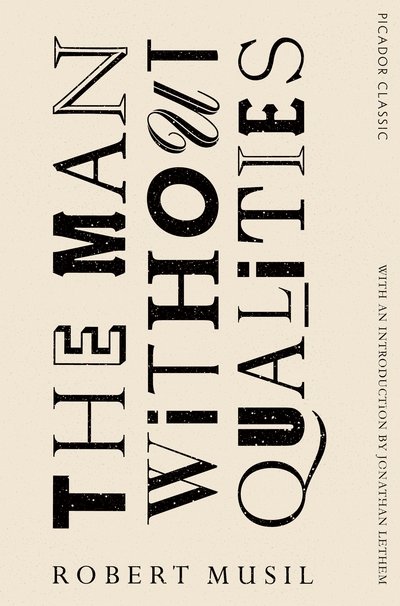 Cover for Robert Musil · The Man Without Qualities: Picador Classic - Picador Classic (Paperback Book) [Main Market Ed. edition] (2017)