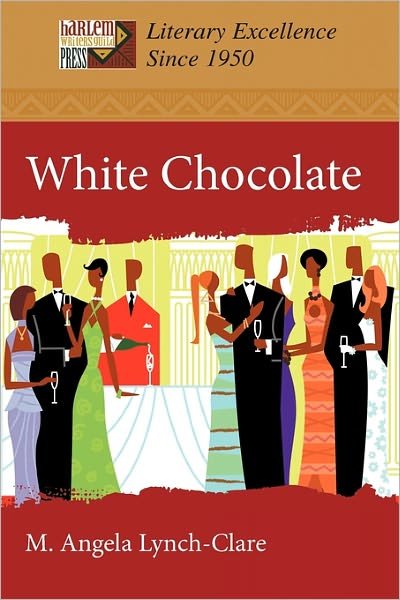 Cover for M Angela Lynch-clare · White Chocolate (Paperback Bog) (2011)