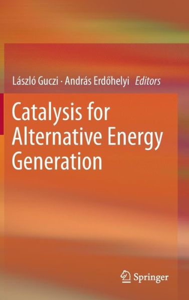 Cover for L Szl Guczi · Catalysis for Alternative Energy Generation (Hardcover bog) (2012)