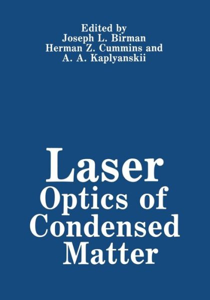 Cover for J Birman · Laser Optics of Condensed Matter (Paperback Book) [Softcover reprint of the original 1st ed. 1988 edition] (2012)