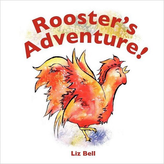 Cover for Liz Bell · Rooster's Adventure (Paperback Bog) [Lrg edition] (2011)