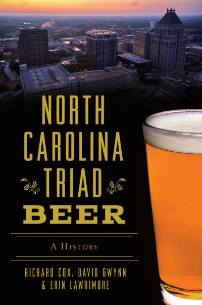 Cover for Richard Cox · North Carolina Triad Beer (Book) (2021)