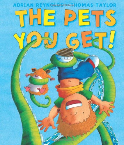 Cover for Thomas Taylor · The Pets You Get! (Andersen Press Picture Books) (Hardcover Book) (2013)