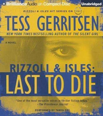 Cover for Tess Gerritsen · Last to Die (CD) (2013)