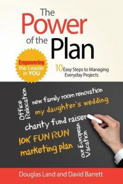 Power of the Plan : Empowering the Leader Within You - David Barrett - Books - CreateSpace Independent Publishing Platf - 9781470045432 - January 3, 2019