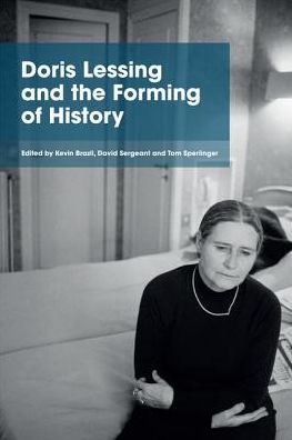 Cover for Kevin Brazil · Doris Lessing and the Forming of History (Hardcover Book) (2016)