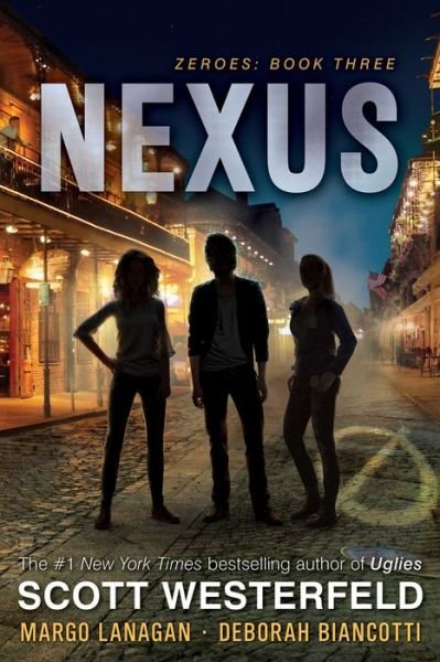 Cover for Scott Westerfeld · Nexus - Zeroes (Paperback Book) (2019)