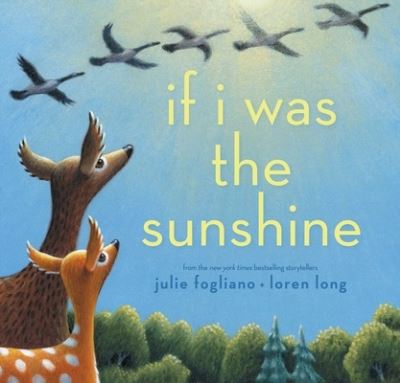 Cover for Julie Fogliano · If I Was the Sunshine (Hardcover Book) (2019)