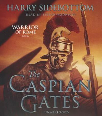 Cover for Harry Sidebottom · The Caspian Gates (CD) (2013)