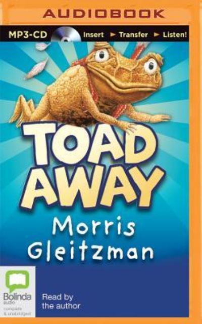 Cover for Morris Gleitzman · Toad Away (MP3-CD) (2015)