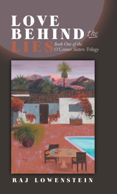 Cover for Raj Lowenstein · Love Behind the Lies (Hardcover Book) (2018)