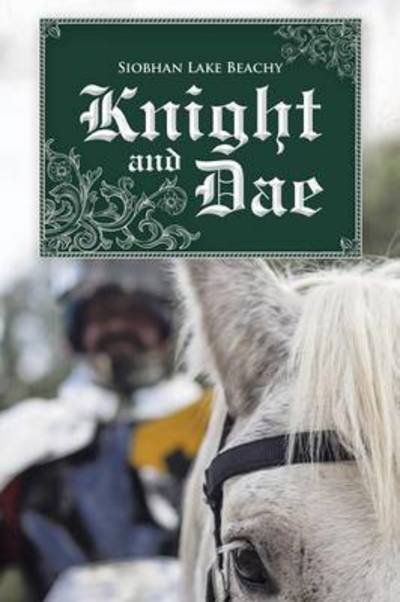Cover for Siobhan Lake Beachy · Knight and Dae (Paperback Bog) (2014)