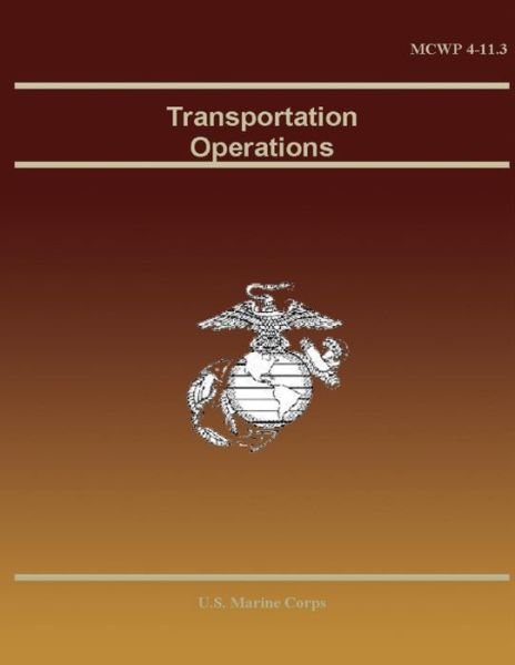 Cover for U S Marine Corps · Transportation Operations (Pocketbok) (2013)