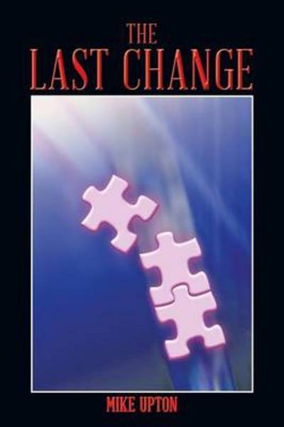 Cover for Mike Upton · The Last Change (Paperback Book) (2013)