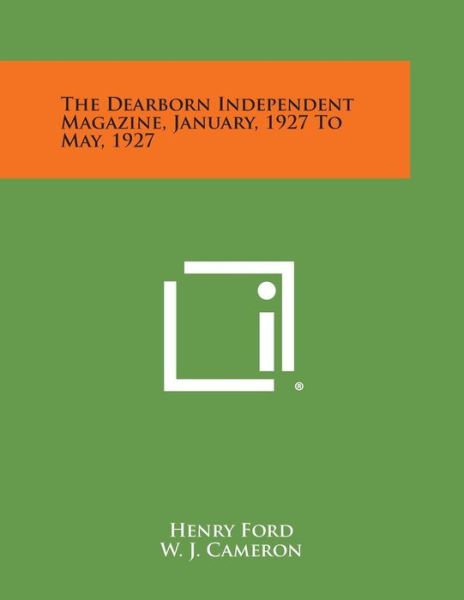 Cover for Ford, Henry, Jr. · The Dearborn Independent Magazine, January, 1927 to May, 1927 (Paperback Book) (2013)