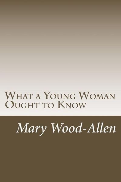 Cover for Mary Wood-allen · What a Young Woman Ought to Know (Pocketbok) (2014)