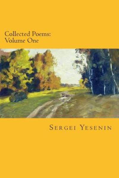 Cover for Sergei Yesenin · Collected Poems: Volume One (Paperback Book) (2014)