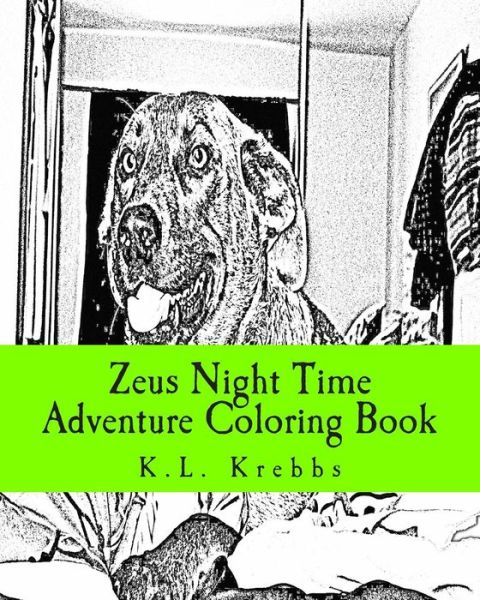 Cover for K L Krebbs · Zeus Night Time Adventure Coloring Book (Paperback Book) (2014)