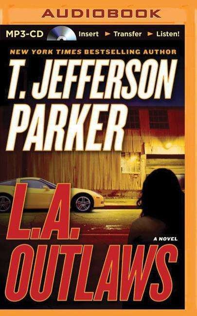 Cover for T Jefferson Parker · L.a. Outlaws (MP3-CD) (2015)