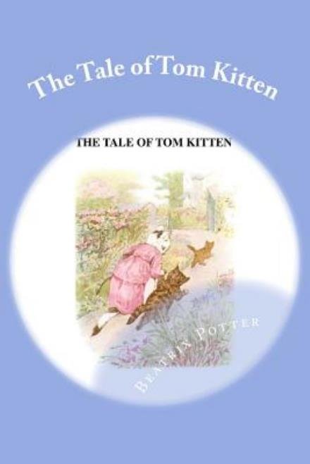 Cover for Beatrix Potter · The Tale of Tom Kitten (Paperback Book) (2014)