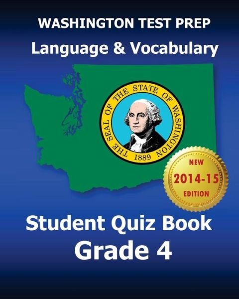 Cover for Test Master Press Washington · Washington Test Prep Language &amp; Vocabulary Student Quiz Book Grade 4: Covers the Common Core State Standards (Pocketbok) (2014)