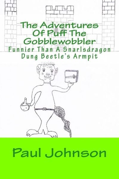 Cover for Paul Johnson · The Adventures of Puff the Gobblewobbler (Paperback Bog) (2014)