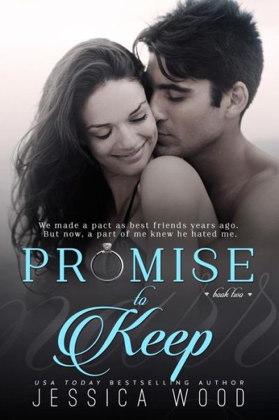 Promise to Keep - Jessica Wood - Livros - Createspace - 9781507877432 - 3 de março de 2015