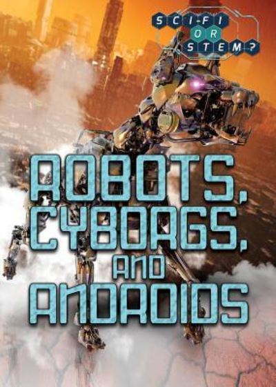 Cover for Jason Porterfield · Robots, Cyborgs, and Androids (Hardcover Book) (2018)