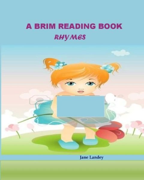 Cover for Jane Landey · Rhymes: a Brim Reading Book (Paperback Bog) (2015)