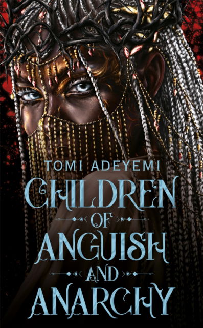 Cover for Tomi Adeyemi · Children of Anguish and Anarchy (Paperback Book) (2025)