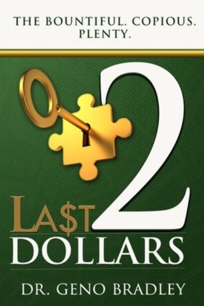 Cover for Geno Bradley Mba · Last 2 Dollars (Paperback Book) (2015)