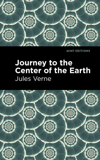 Cover for Jules Verne · Journey to the Center of the Earth - Mint Editions (Taschenbuch) (2021)